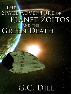cover image of The Space Adventure of Planet Zoltos and the Green Death